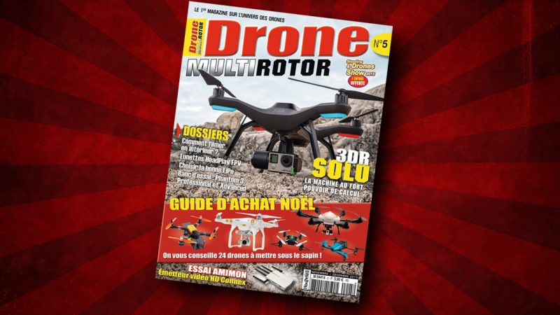 Numéro 5 de Drone Multirotor mag !