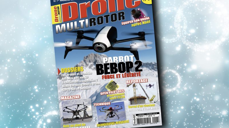 Numéro 6 de Drone MultiRotor magazine !