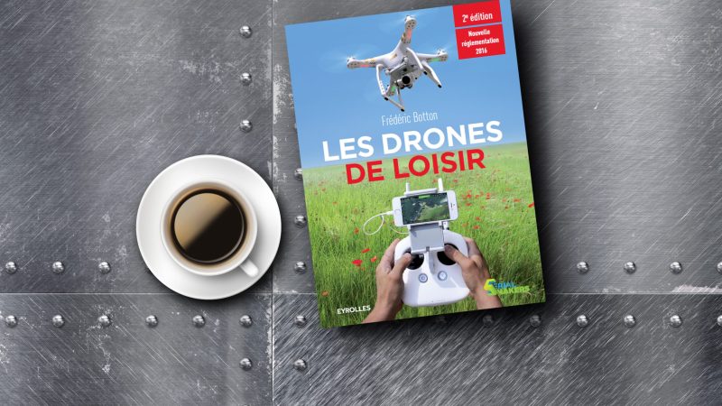 Les drones de loisir, V2 !
