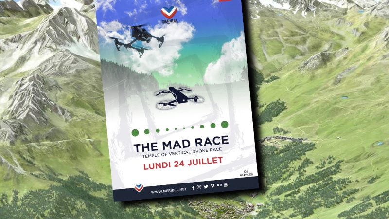 The Mad Race, une course (folle) de drones à Méribel !