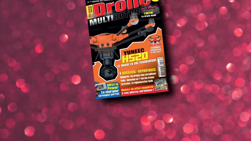 Drone Multirotor magazine #16 est dispo !