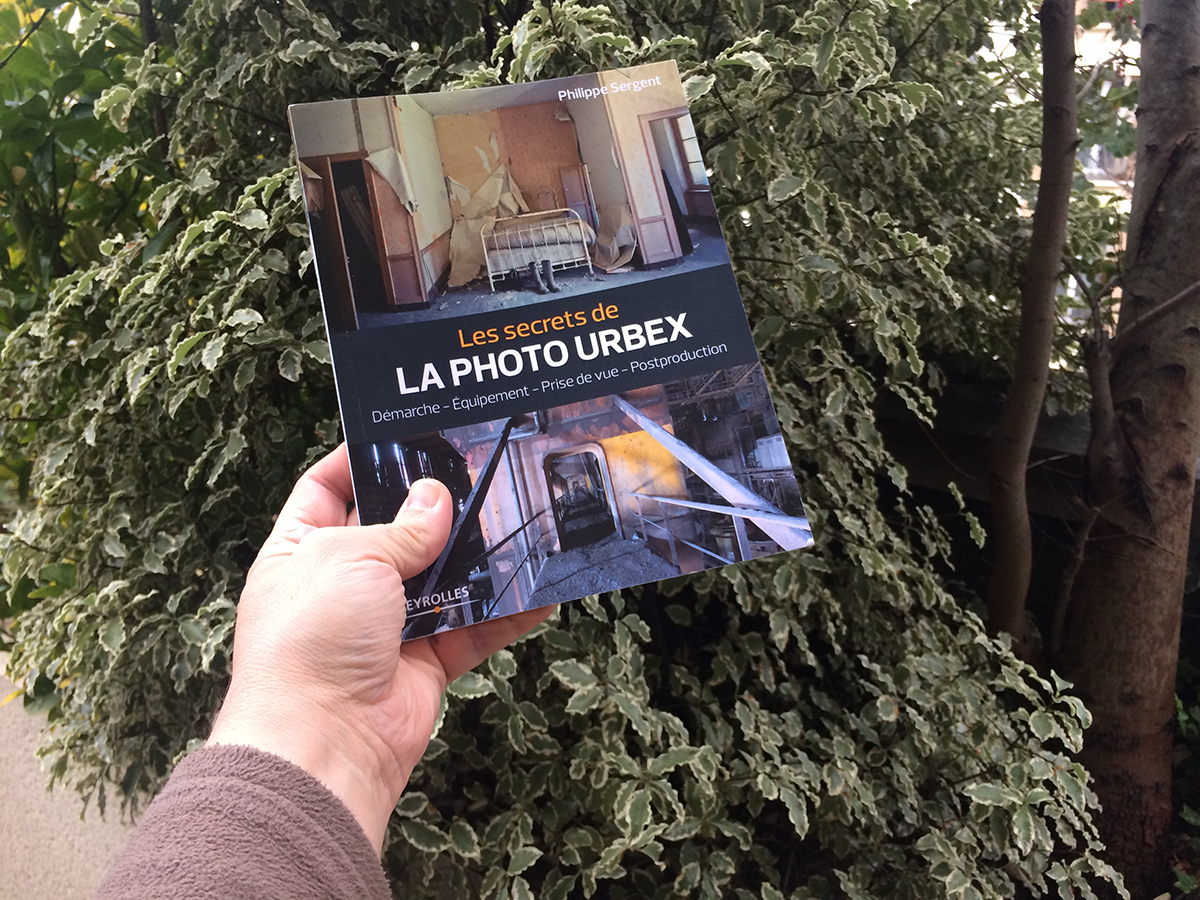 Philippe Sergent : Les secrets de la photo Urbex