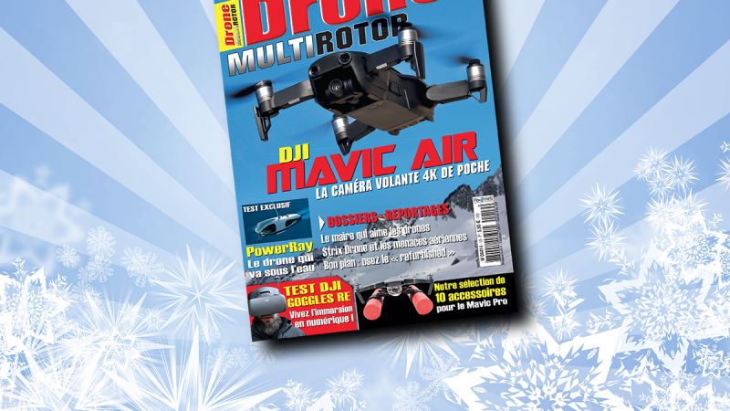 Drone Multirotor magazine #19 est dispo !