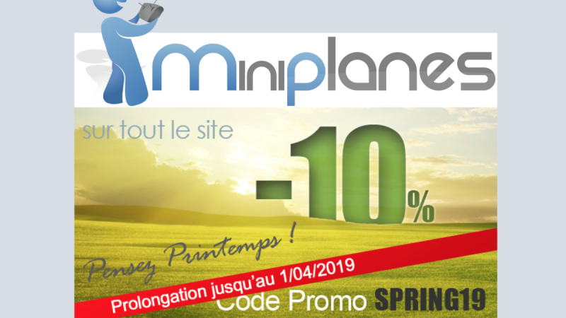 Bon plan : -10 % sur tout le site Miniplanes jusqu’au 1 avril 2019