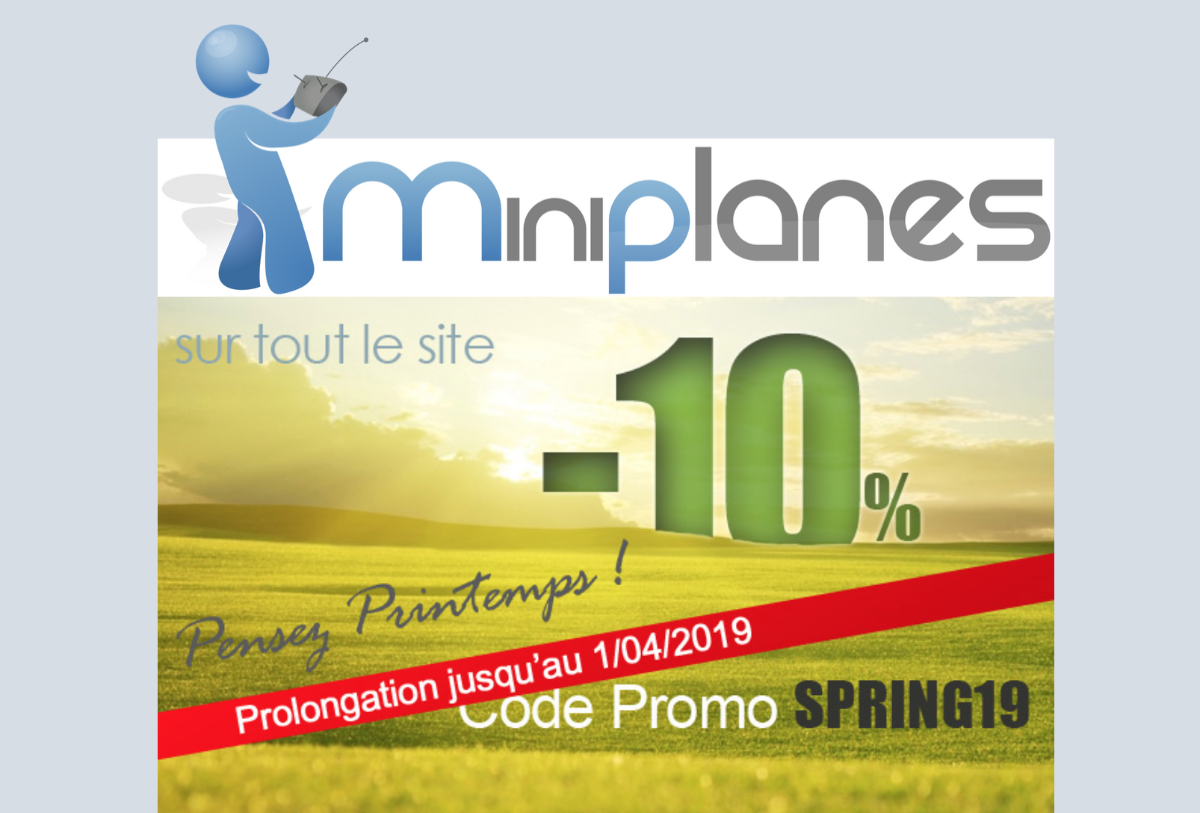 Bon plan : -10 % sur tout le site Miniplanes jusqu’au 1 avril 2019