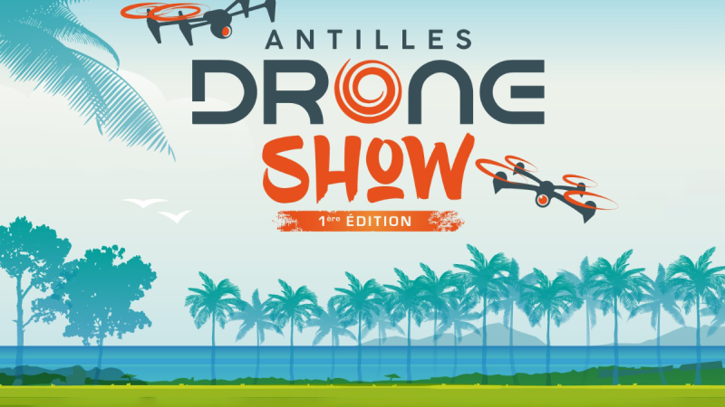 Antilles Drones Show, en approche