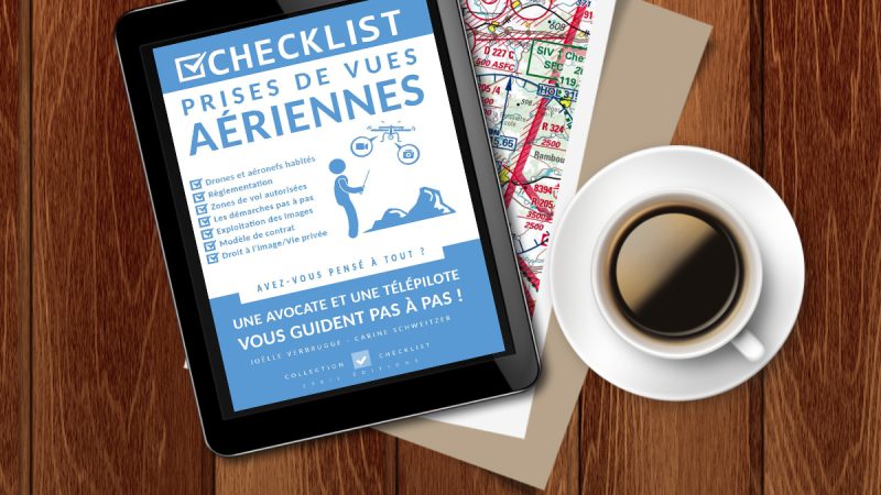  » Checklist prises de vues aériennes  » : LE livre pour les professionnels et passionnés de l’image aérienne en drone