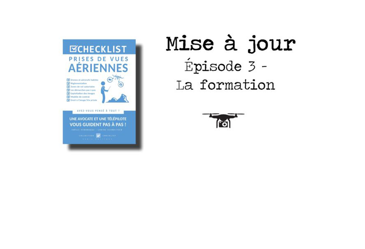 Checklist prises de vues aériennes, mise à jour épisode 3 : La formation