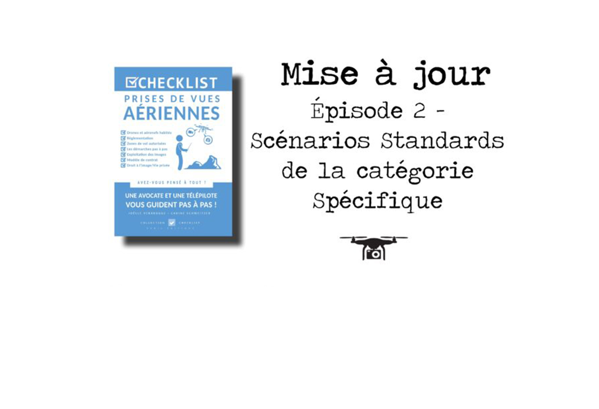 Checklist prises de vues aériennes, mise à jour épisode 2 : les scénarios Standards de la catégorie Spécifique