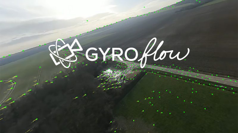 Stabilisation de vidéos : la v1.0.0 de Gyroflow est une excellente surprise !