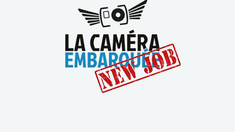 Jobs : La Caméra Embarquée recrute deux collaborateurs