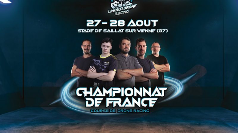Le championnat de France de FPV Racing se déroulera les 27 et 28 août 2022 à Saillat sur Vienne
