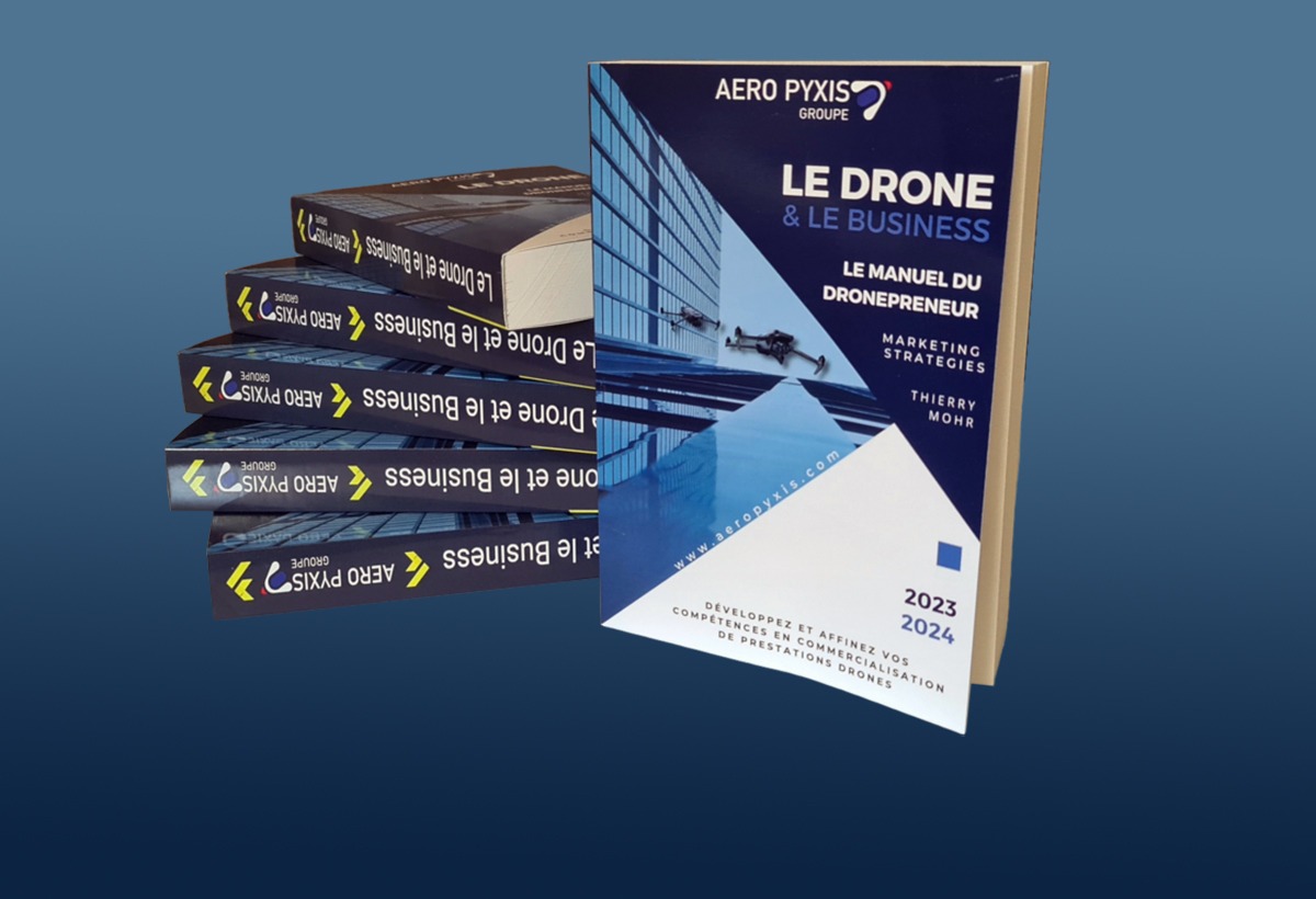 « Le Drone & le Business : manuel du dronepreneur » de Thierry Mohr est disponible en version brochée