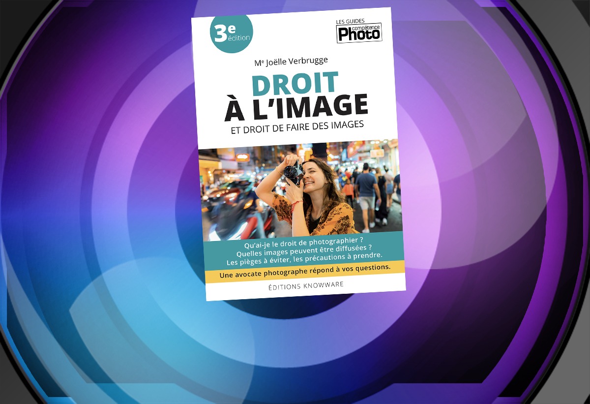 Pour comprendre le droit à l’image et le droit de faire des images, par Joëlle Verbrugge