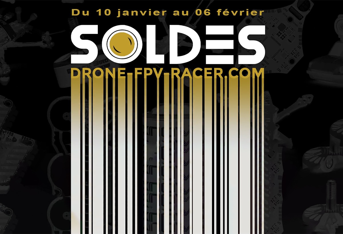 Les soldes d’hiver sont ouvertes chez Drone-FPV-Racer !