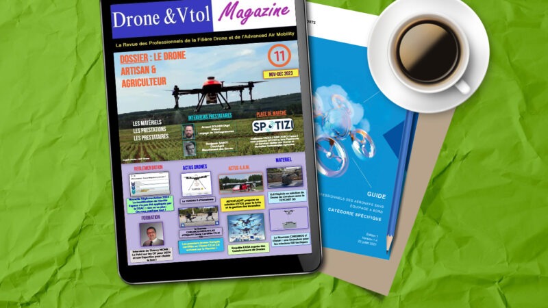 Le numéro 11 de Drone & VTOL magazine est disponible, spécial agriculture