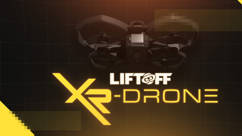 Liftoff : XR Drone, pour voler partout sans aucun risque (virtuellement)