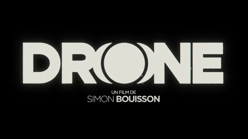 Le film Drone, de Simon Bouisson : un thriller qui sortira au cinéma le 2 octobre 2024