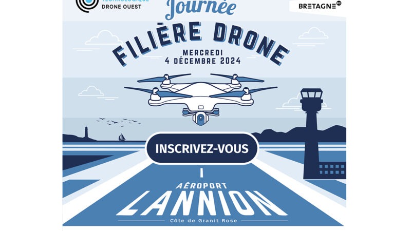 Journée Filière Drone, mercredi 4 décembre 2024 à Lannion